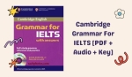 Review Trọn Bộ Sách Cambridge Grammar for IELTS [Full PDF + Link Tải Miễn Phí]