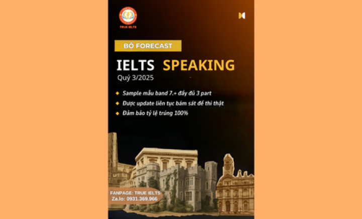 Bộ đề dự đoán IELTS Forecast Speaking Quý 3 (T9 – 12/2025) – Full 3 Part
